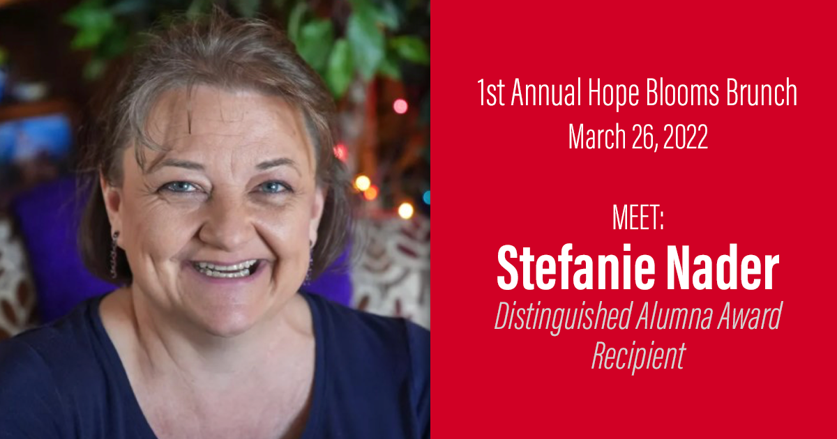 1st Annual Hope Blooms Brunch: Distinguished Alumna Award - Stefanie Nader