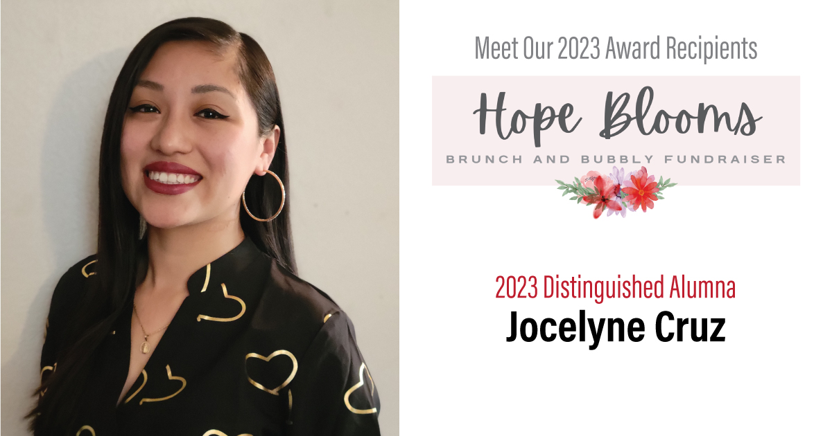 Hope Blooms 2023 Distinguished Alumna - Jocelyne Cruz